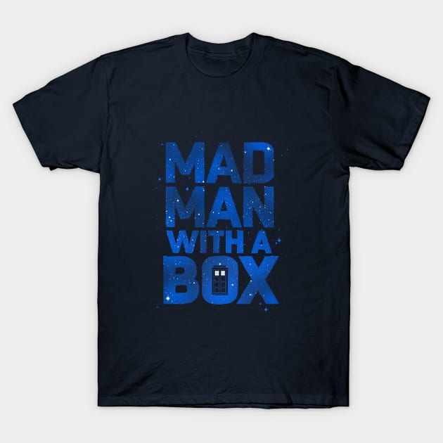 Mad Man with a Box T-Shirt by CoryFreemanDesign